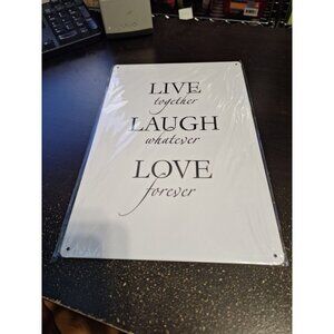 Live Together Laugh Whatever Love Forever Metal Tin Sign 8" x 12" Funny Decor